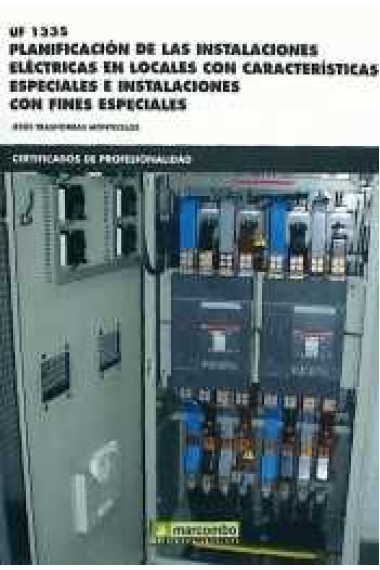 *UF1335 Planificación de las instalaciones eléctricas en locales con características