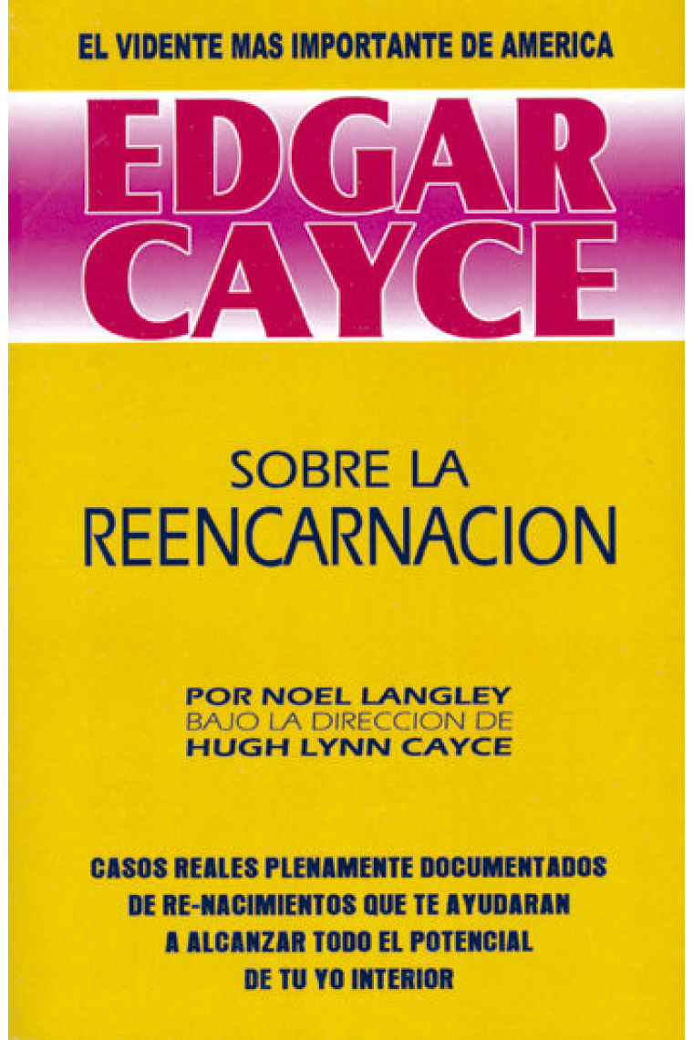 Edgar cayce: Sobre la Reencarnación