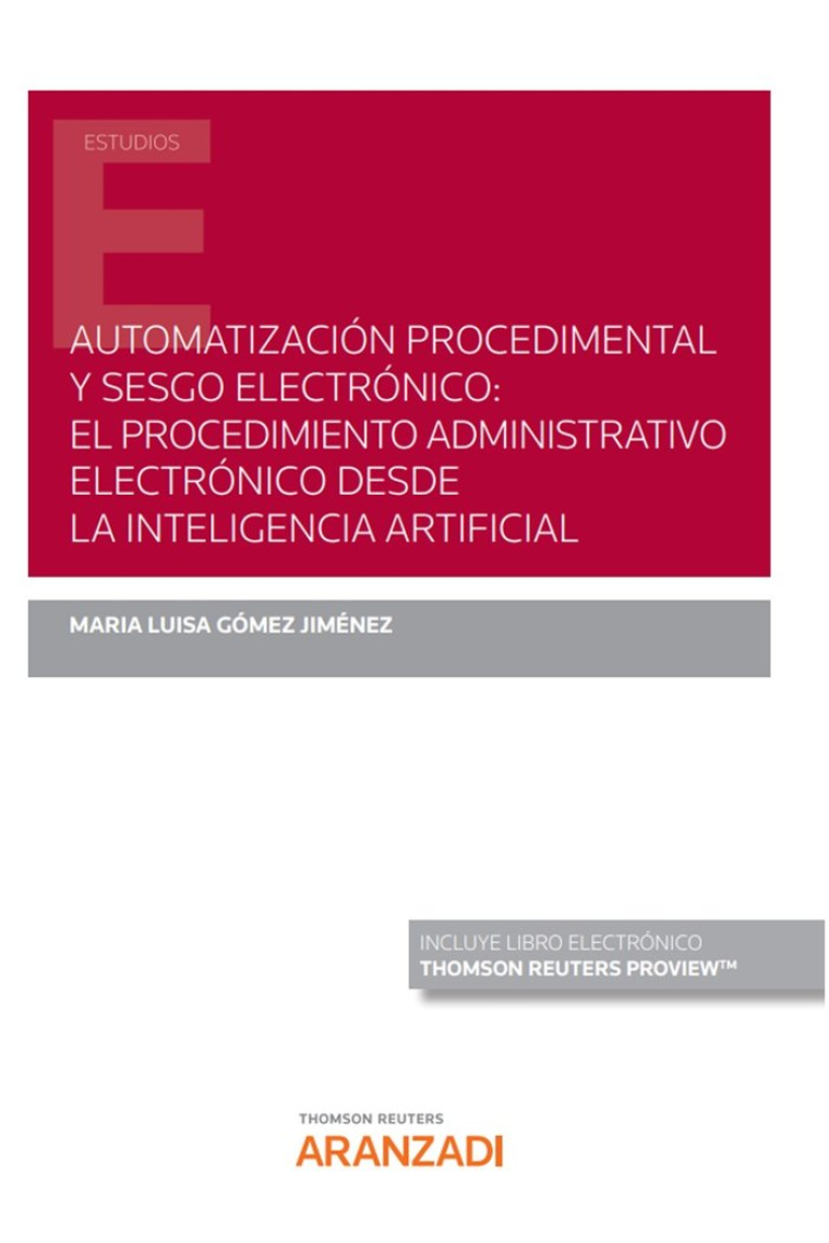 AUTOMATIZACION PROCEDIMENTAL Y SESGO ELECTRONICO: EL PROCEDI