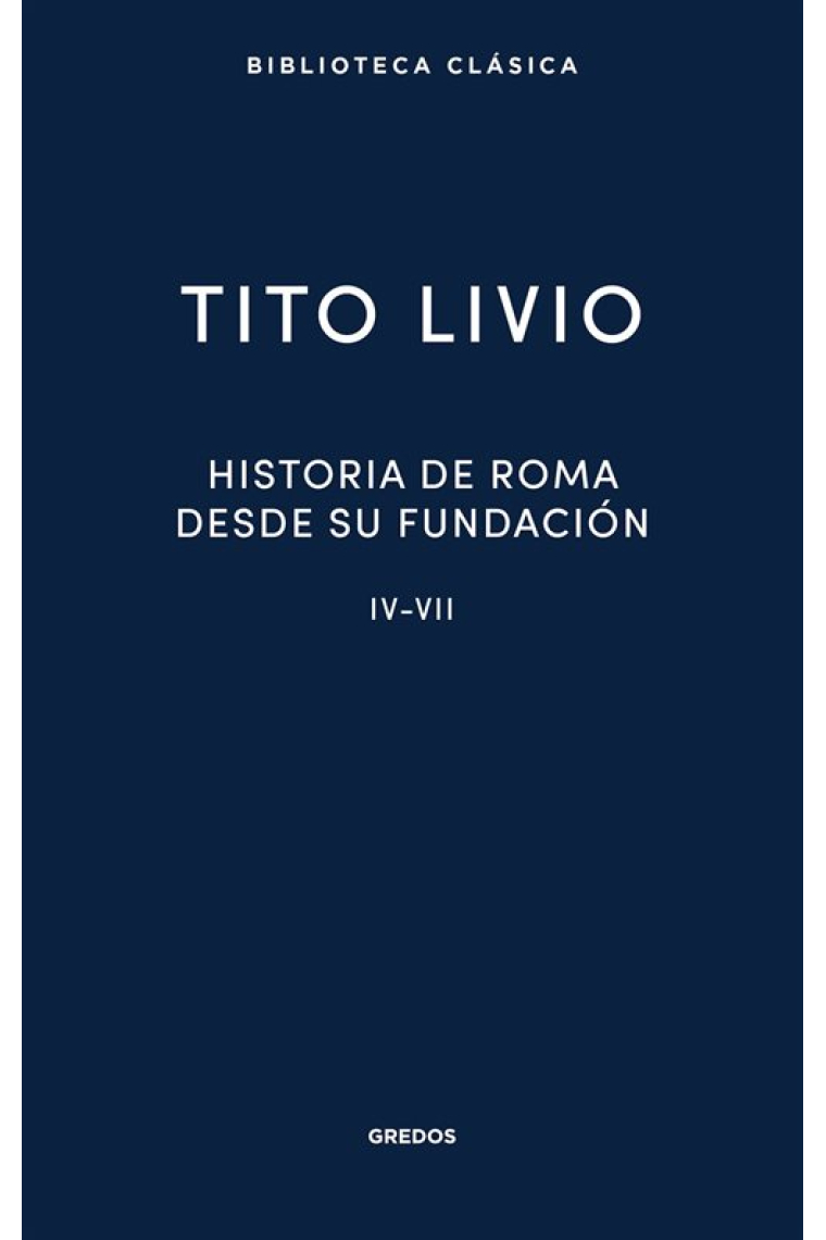 Historia de Roma desde su fundación: Libros IV-VII