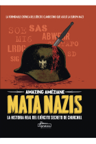 Mata nazis. La historia real del ejército secreto de Churchill