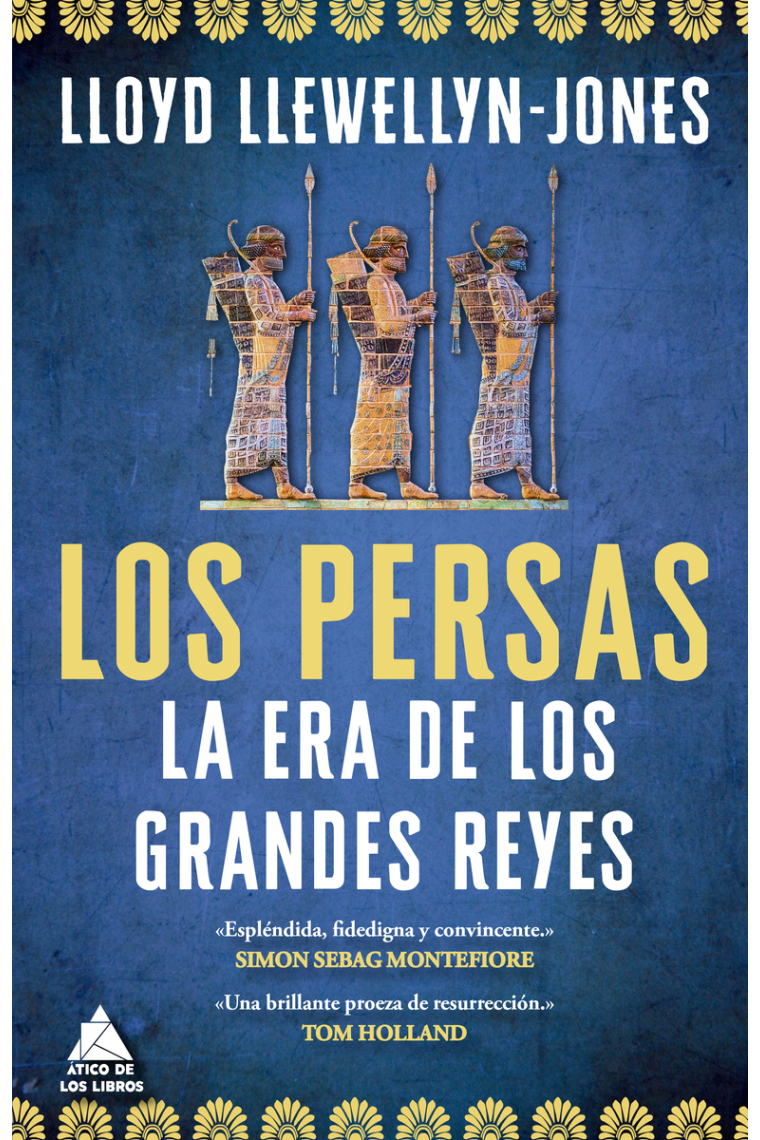 Los persas. La era de los grandes reyes