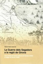 La Guerra dels Segadors a la regió de Girona