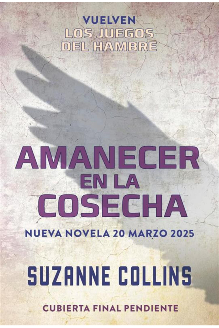 Amanecer en la cosecha - Balada de los pájaros cantores y serpientes II - Los juegos del hambre 5