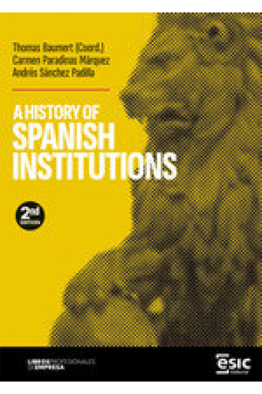 A HISTORY OF SPANISH INSTITUTIONS 2 EDITION