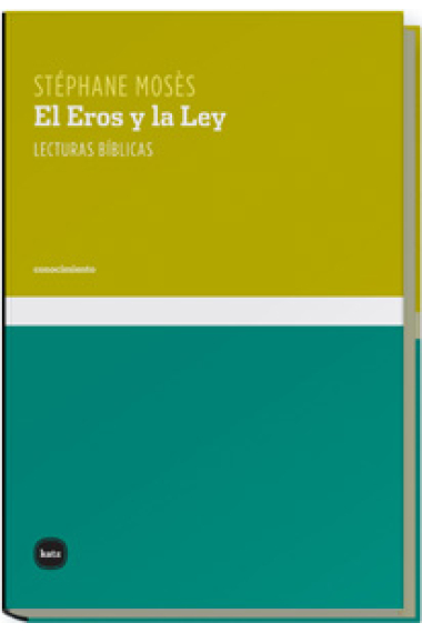 El Eros y la Ley: lecturas bíblicas