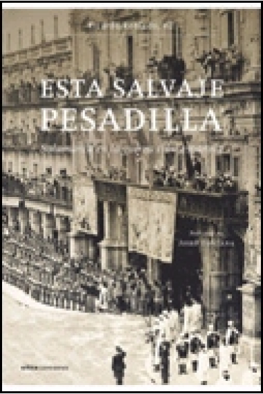 Esta salvaje pesadilla. Salamanca en la guerra civil española