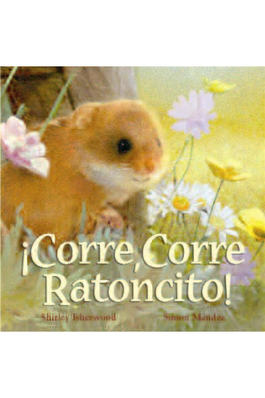 Corre corre ratoncito