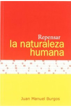 Repensar la naturaleza humana