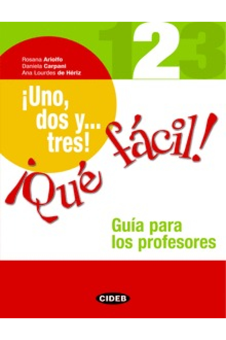 ¡Uno, dos y... tres! ¡Que fácil! 2 Guía para los profesores