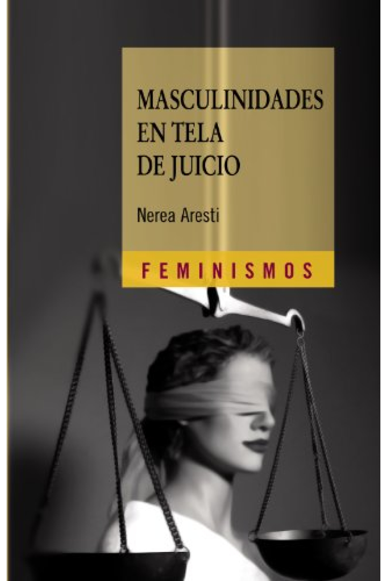 Masculinidades en tela de juicio. Hombre y género en el primer tercio del siglo XX