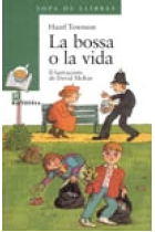 La bossa o la vida