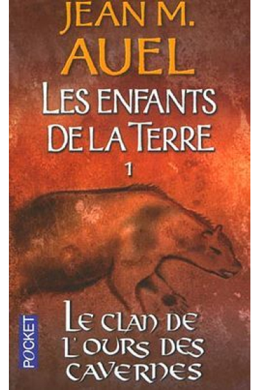 Les enfants de la Terre 1. Le clan de l'ours des cavernes