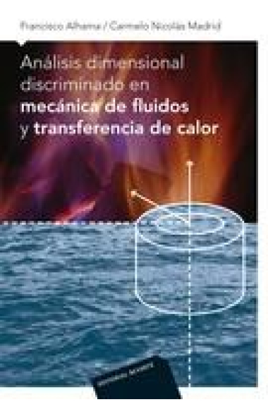 Análisis dimensional discriminado en mecánica de fluidos y transferencia de calor