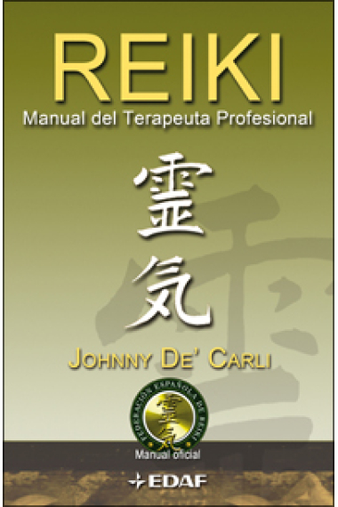 Reiki. Manual del terapeuta profesional