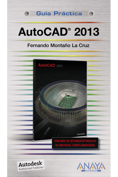 Autocad 2013. Guía práctica