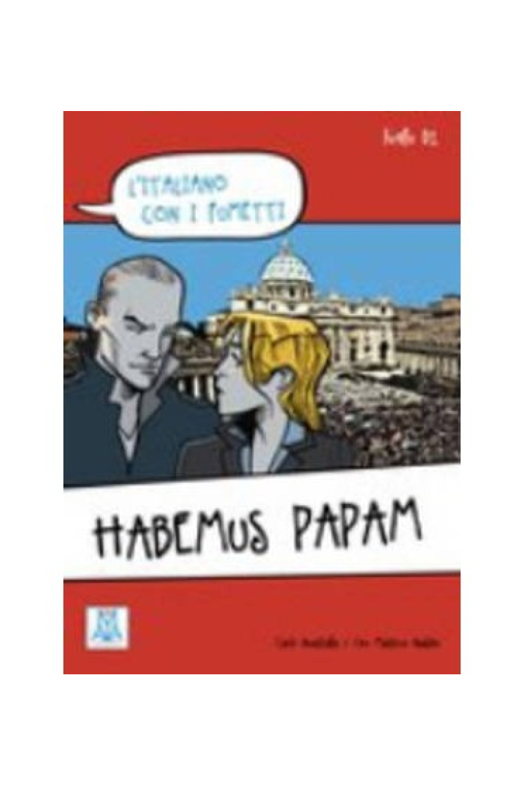 Habemus Papam (L'italiano con i fumetti) B1