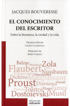 El conocimiento del escritor: sobre la literatura, la verdad y la vida