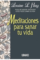 Meditaciones para sanar tu vida