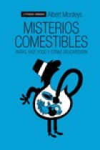 Misterios comestibles. Ratas, fast food y otras delicatessen