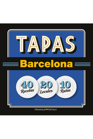 Tapas Barcelona -40 recetas-20 locales-10 recetas-