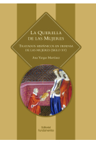 La querella de las mujeres: tratados hispánicos en defensa de las mujeres (Siglo XV)