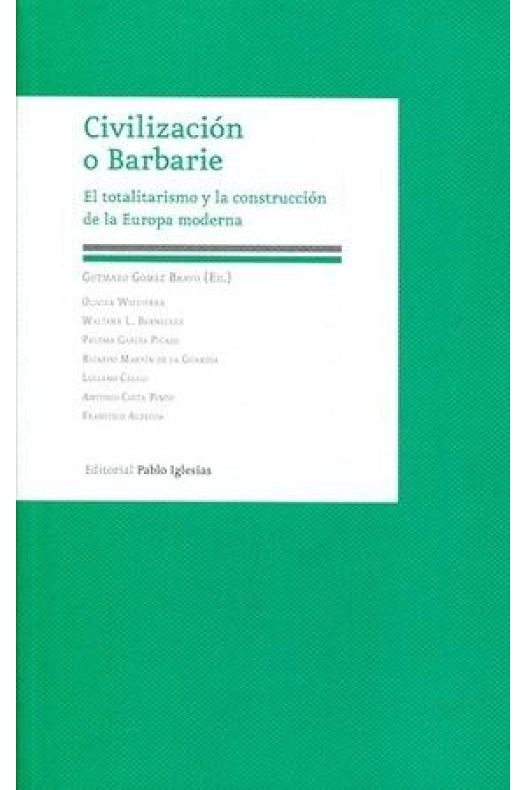 Civilización o Barbarie. EL totalitarismo y la construcción de la Europa moderna