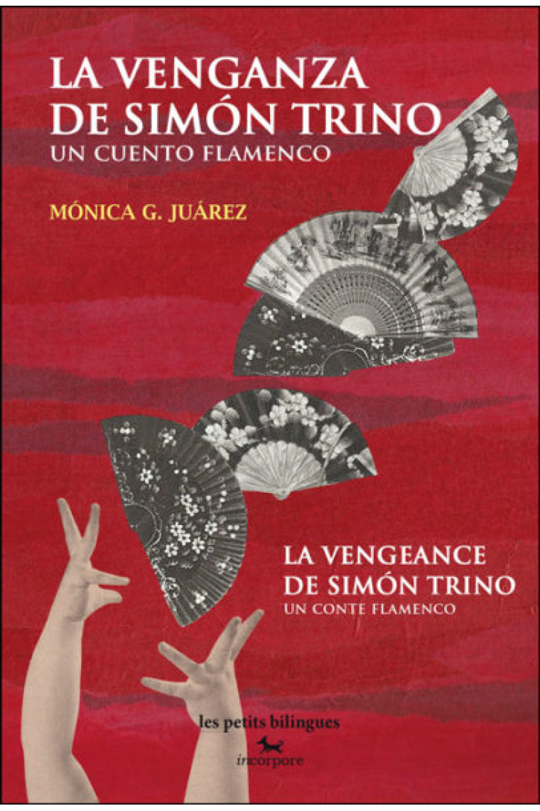 La venganza de Simón Trino. Un cuento flamenco / La vengeance de Simón Trino. Un conte flamenco