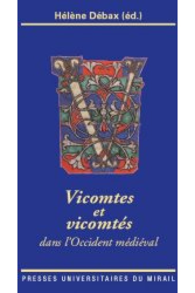 Vicomtes et vicomtés dans l'Occident médiéval