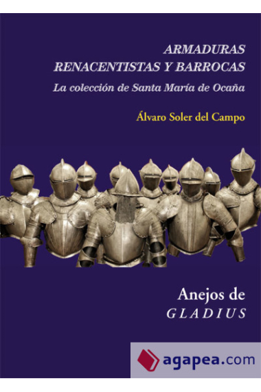 Armaduras renacentistas y barrocas. La colección de Santa María de Ocaña