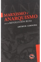 Marxismo y anarquismo en la revolución rusa