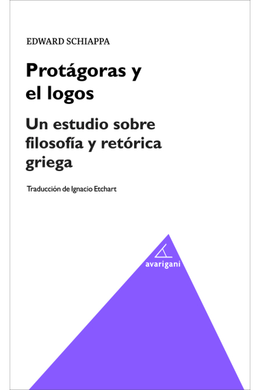 Protágoras y el logos: un estudio sobre filosofía y retórica griega