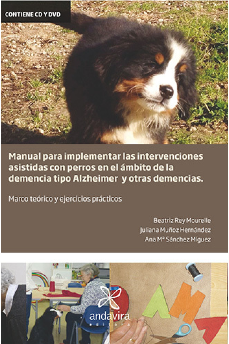 Manual para implementar las intervenciones asistidas con perros en el ámbito de la demencia tipo alzheimer y otras demencias