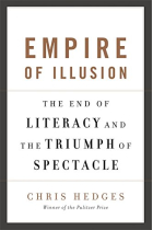 Empire of Illusion : The End of Literacy and the Triumph of Spectacle