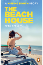 The Beach House: A Kissing Booth Story (The Kissing Booth)