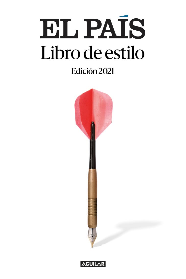 Libro de estilo El País. Edición 2021