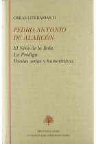 Obras literarias II: El niño de la bola ; La pródiga ; Poesías serias y humorísticas