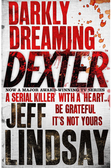 Darkly Dreaming Dexter (Dexter 1)