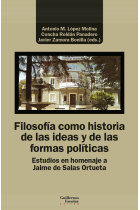 Filosofía como historia de las ideas y de las formas políticas: escritos en homenaje a Jaime de Salas Ortueta