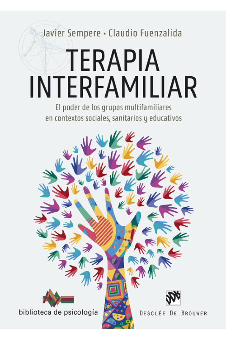 Terapia interfamiliar. El poder de los grupos multifamiliares en contextos sociales, sanitarios y educativos