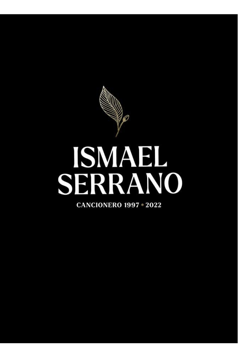 Ismael Serrano. Cancionero, (1997-2022)