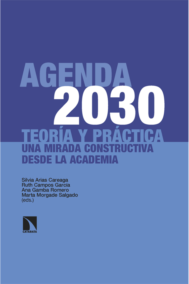 Agenda 2030: teoría y práctica. Una mirada constructiva desde la academia