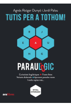 TUTIS PER A TOTHOM!: El nou llibre del Paraulògic (CATALAN)