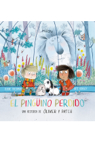 El pingüino perdido. Una historia de Óliver y Patch