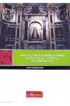 Arquitectura y Manifestaciones Artísticas en la Murcia del Seiscientos