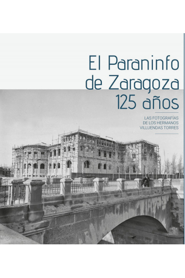 El Paraninfo de Zaragoza. 125 años