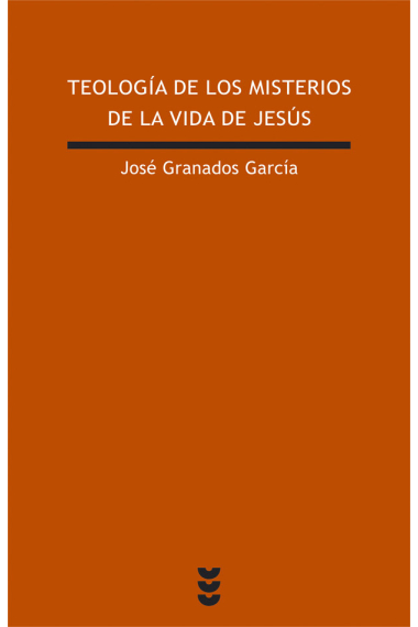 Teología de los misterios de la vida de Jesús