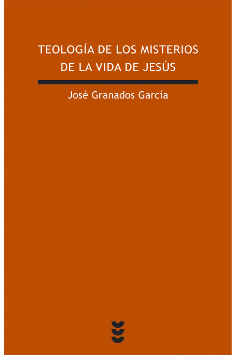 Teología de los misterios de la vida de Jesús