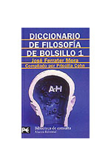 Diccionario de filosofía de bolsillo, vol. I (A-H)