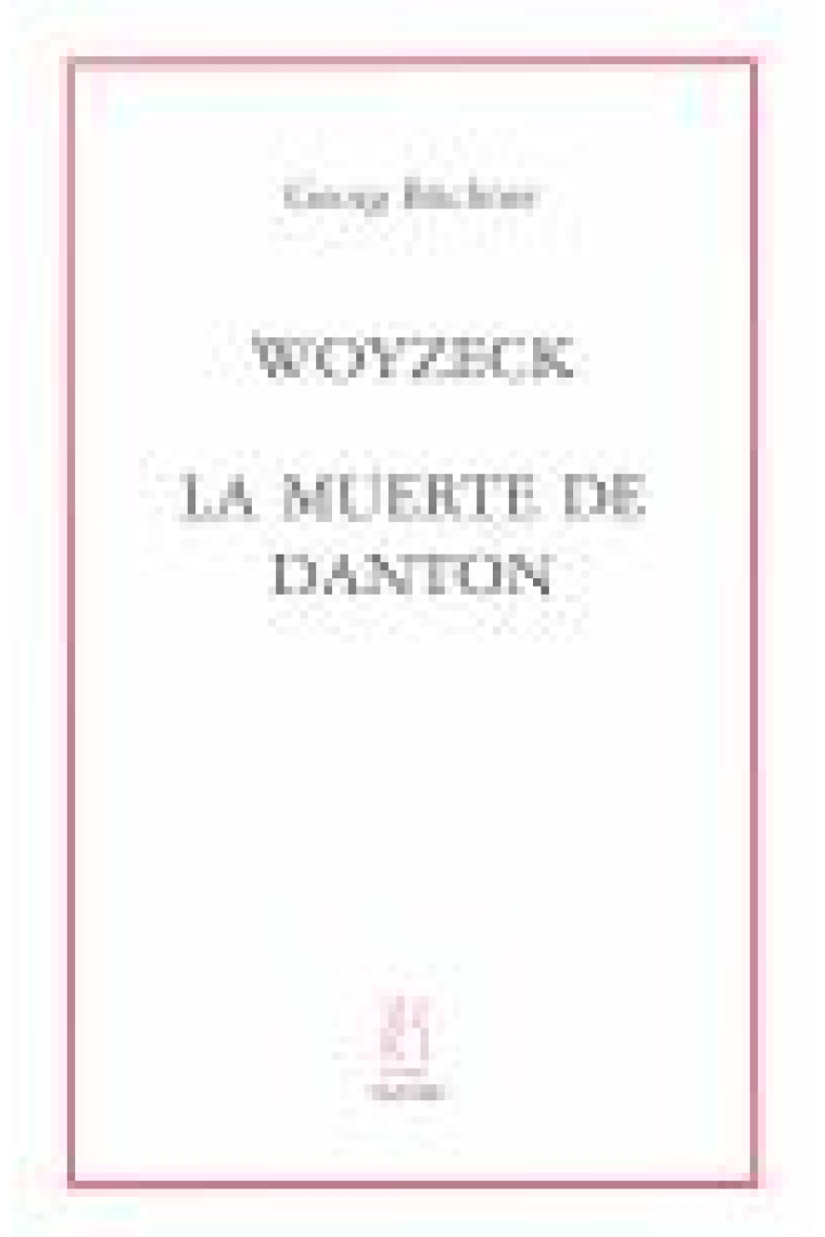 Woyzeck, La muerte de Danton